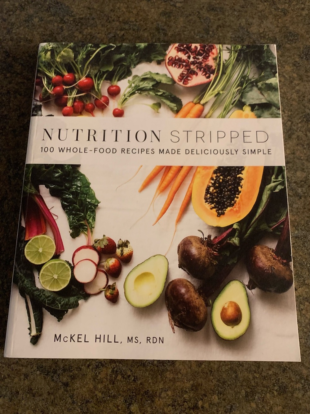 Nutrition Stripped Cookbook by McKel Hill